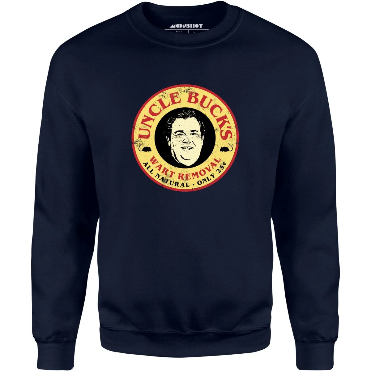 Uncle Buck's Wart Removal - Unisex Sweatshirt